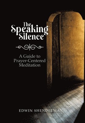 Edwin Shendelman - Speaking Silence, Inbunden