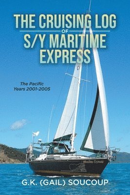 The Cruising Log of S/Y Maritime Express 1