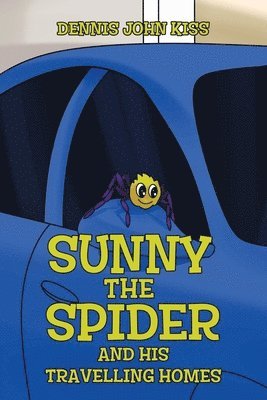 bokomslag Sunny the Spider and His Travelling Homes