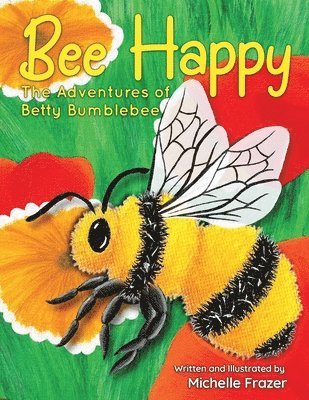 Michelle Frazer - Bee Happy, Häftad