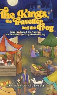 bokomslag The Kings, the Traveller and the Frog