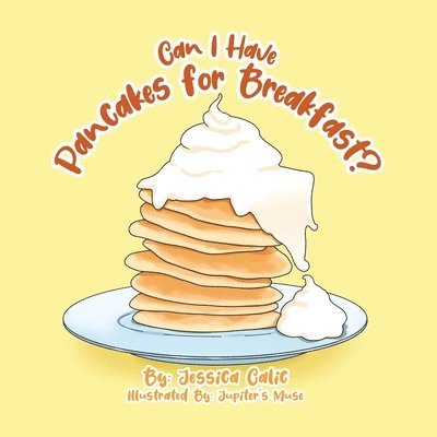 Can I Have Pancakes for Breakfast? 1