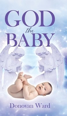 bokomslag God The Baby