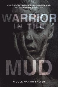 bokomslag Warrior in the Mud