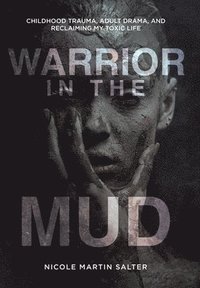bokomslag Warrior in the Mud