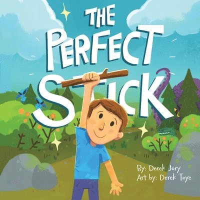 The Perfect Stick 1