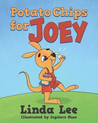 Linda Lee - Potato Chips for Joey, Häftad
