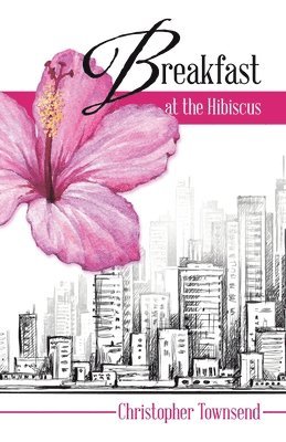 Christopher Townsend - Breakfast at the Hibiscus, Häftad