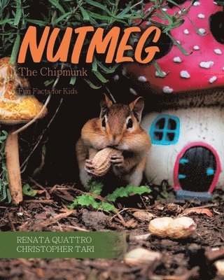 bokomslag Nutmeg the Chipmunk