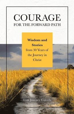 Courage for the Forward Path 1