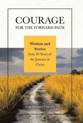 Courage for the Forward Path 1