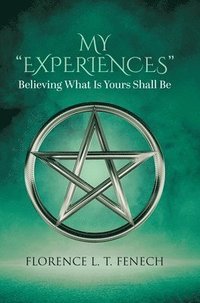 bokomslag My "Experiences"