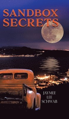 Jaymee Lee Schwab - Sandbox Secrets, Inbunden