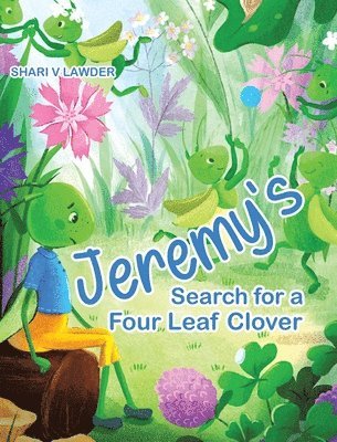 Jeremy's Search for a Four Leaf Clover 1