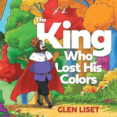 bokomslag King Who Lost His Colors