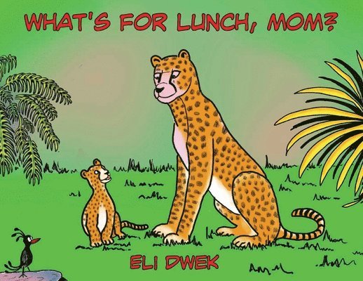 What's For Lunch, Mom? 1