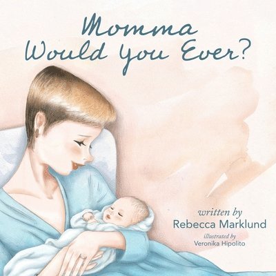 Momma Would You Ever? 1