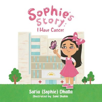 Safia (Sophie) Dhalla, (Sophie) Dhalla, Safia - Sophie's Story, Häftad