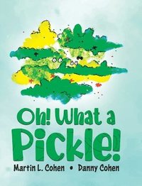 bokomslag Oh! What a Pickle!