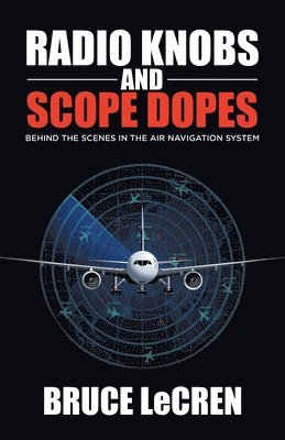 Bruce Lecren, Bruce LeCren - Radio Knobs and Scope Dopes, Häftad