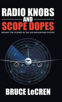 bokomslag Radio Knobs and Scope Dopes