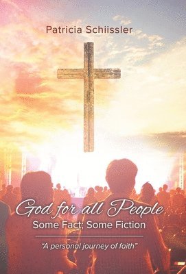 Patricia Schiissler - God for all People, Inbunden