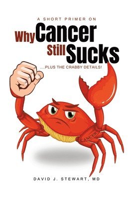 Short Primer on Why Cancer Still Sucks 1