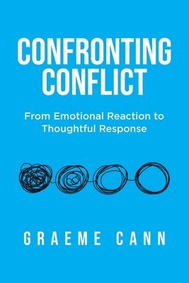 Graeme Cann - Confronting Conflict, Häftad