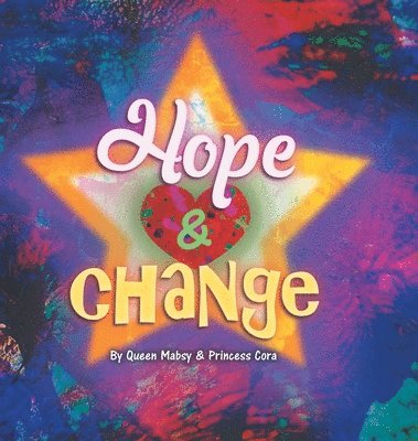 Hope and Change 1