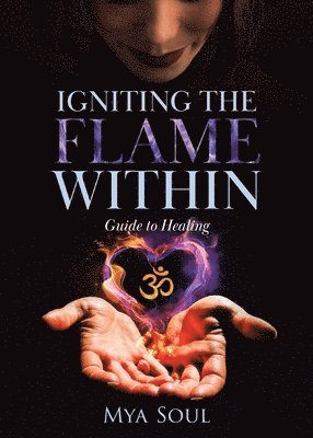 Igniting the Flame Within 1