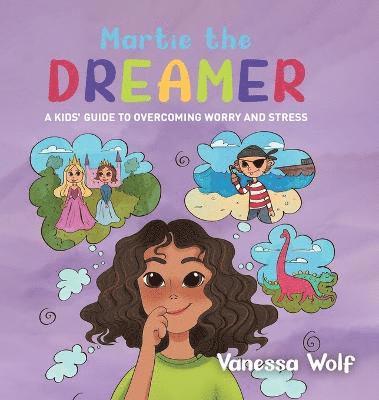Vanessa Wolf - Martie The Dreamer, Inbunden