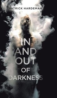 bokomslag In and Out of Darkness
