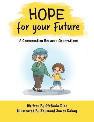 Stefania Diaz - Hope for your Future, Häftad