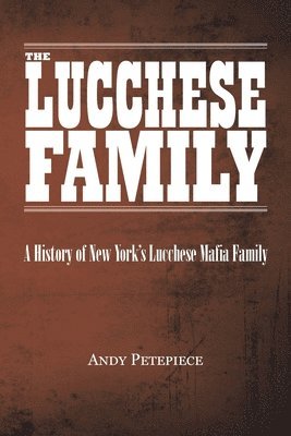 Andy Petepiece - Lucchese Family, Häftad