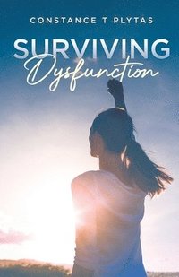 bokomslag Surviving Dysfunction