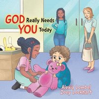 bokomslag God Really Needs You Today
