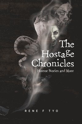 The Hostage Chronicles 1