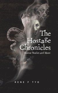 bokomslag The Hostage Chronicles