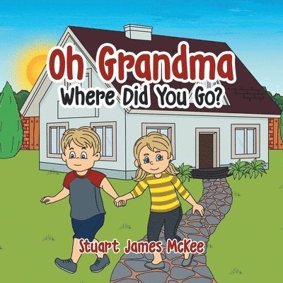 Oh Grandma Where Did You Go? 1