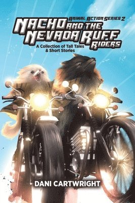Dani Cartwright - Nacho and the Nevada Ruff Riders, Häftad
