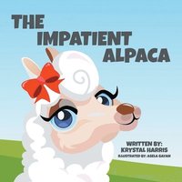 bokomslag The Impatient Alpaca