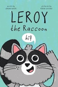 bokomslag Leroy the Raccoon