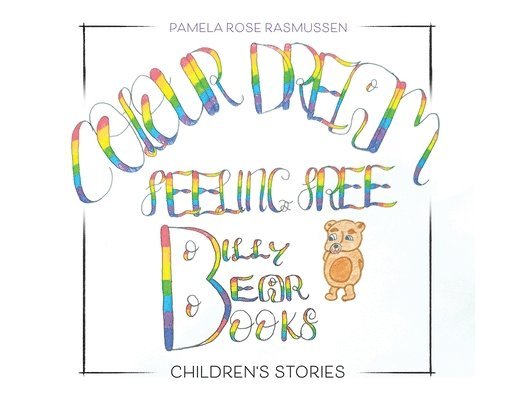 Pamela Rose Rasmussen, Rose Rasmussen, Pamela - Billy Bear Books, Häftad