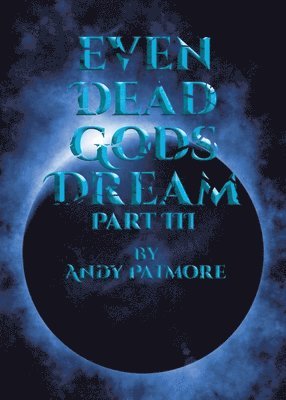 bokomslag Even Dead Gods Dream