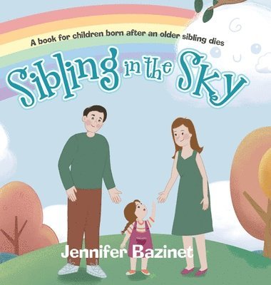 Jennifer Bazinet - Sibling in the Sky, Inbunden