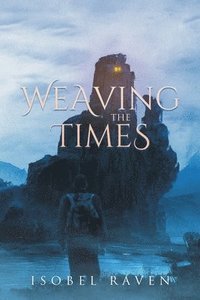 bokomslag Weaving the Times