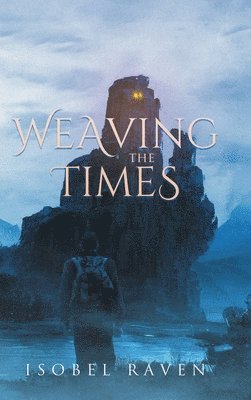 bokomslag Weaving the Times