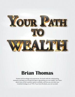 Your Path to Wealth 1