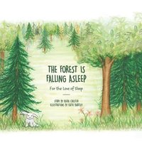 bokomslag Forest Is Falling Asleep
