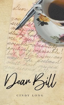 Cindy Long - Dear Bill, Inbunden
